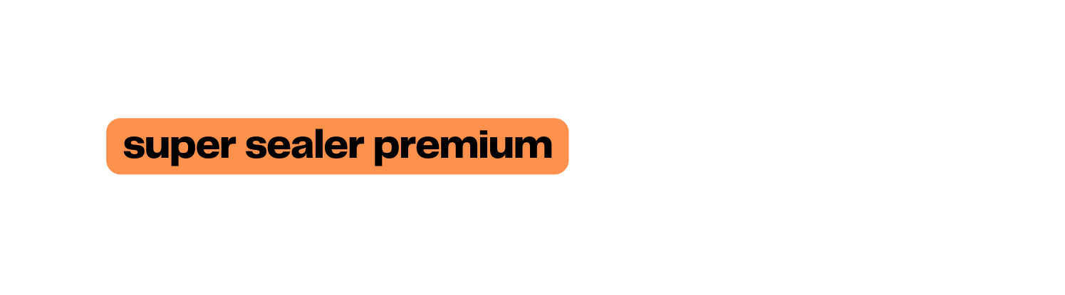 super sealer premium